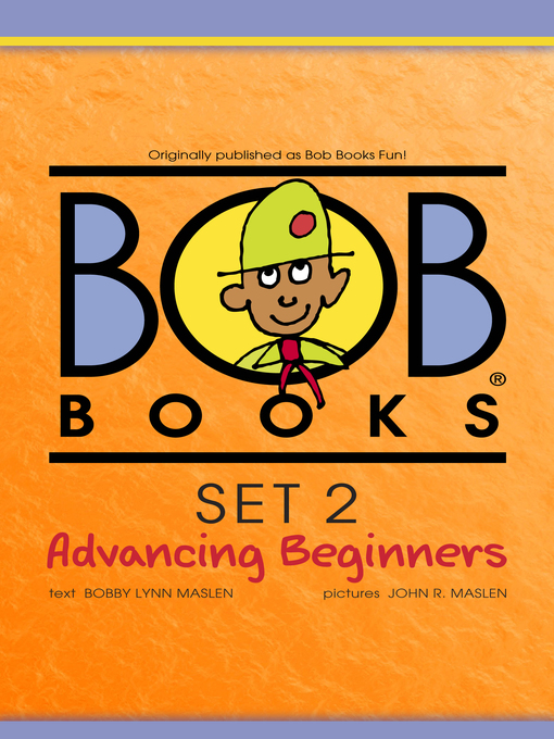 Bob books. Set 2, Advancing beginners